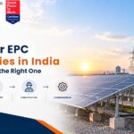 Top Solar EPC Companies in India: How to Choose the Right One